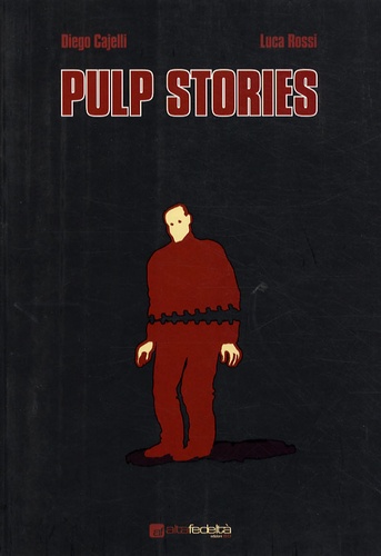 Luca Rossi - Pulp Stories.