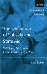 The Definition of Subsidy and State Aid : WTO and EC Law in Comparative Perspective