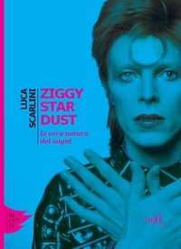 Luca Scarlini - Ziggy Stardust.