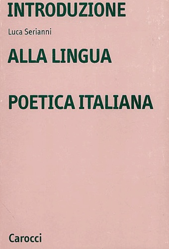 Luca Serianni - Introduzione alla lingua poetica italiana.