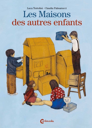 Luca Tortolini et Claudia Palmarucci - Les maisons des autres enfants.