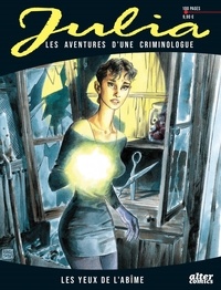 Luca Vannini - Julia 1 : Julia : Les yeux de l'abîme, tome 1. Les aventures d'une Criminologue - Les aventures d'une Criminologue.