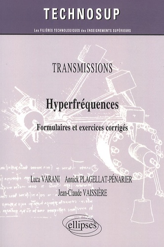 Hyperfréquences. Formulaires et exercices corrigés