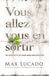 Vous allez vous en sortir