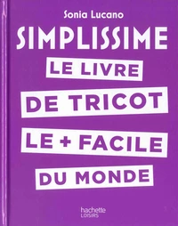 Le livre de tricot le plus facile du monde