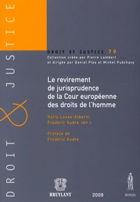 Le revirement de jurisprudence de la Cour européenne des droits de l'homme