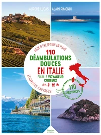 110 déambulations douces en Italie pour le voyageur curieux