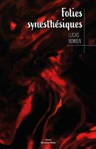 Téléchargement gratuit du manuel en espagnol Folies synesthésiques (French Edition) par Lucas Bemben ePub