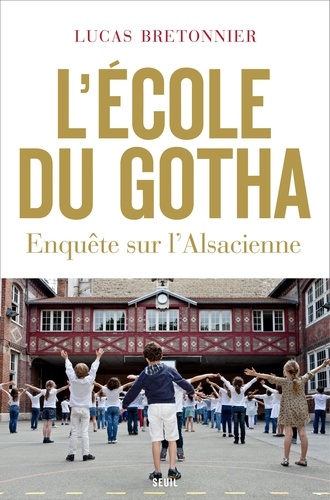 L'école du gotha. Enquête sur l'Alsacienne