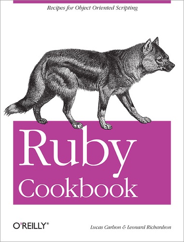 Lucas Carlson - Ruby Cookbook.