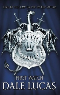 The Fifth Ward: First Watch