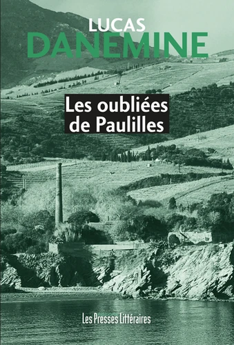 https://products-images.di-static.com/image/lucas-danemine-les-oublies-de-paulilles/9782350733753-475x500-1.webp