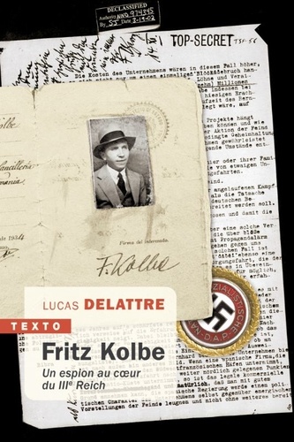 Fritz Kolbe. Un espion au coeur du IIIe Reich