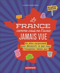 La France comme vous ne l'avez jamais vue