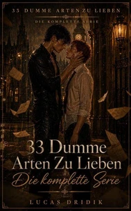 33 Dumme Arten Zu Lieben: Die komplette Serie