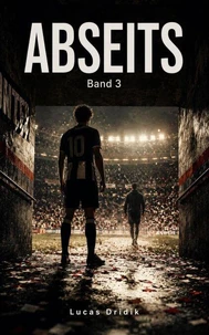 Abseits: Band 3