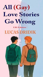 All (Gay) Love Stories Go Wrong