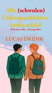 Alle (schwulen) Liebesgeschichten laufen schief