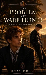 Das Problem mit Wade Turner: Außer Drehbuch