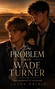 Das Problem mit Wade Turner