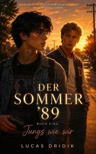 Der Sommer '89: Jungs wie wir
