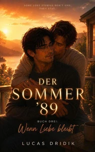 Der Sommer '89: Wenn Liebe bleibt