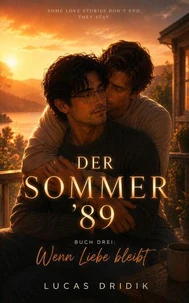Der Sommer '89: Wenn Liebe bleibt