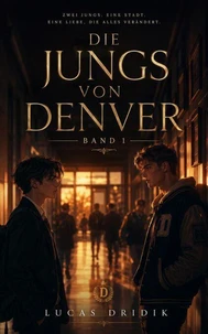 Die Jungs von Denver: Band 1