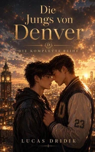 Die Jungs von Denver: Die komplette Reihe