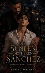 Die Sünden des Herrn Sánchez: Band 2