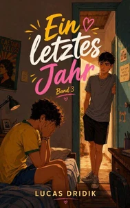 Ein letztes Jahr: Band 3