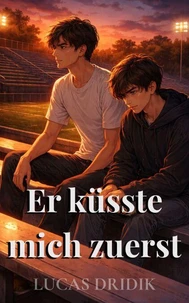 Er küsste mich zuerst