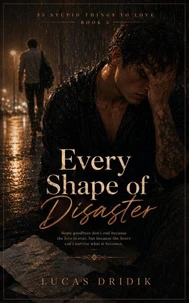 Every Shape of Disaster: Book 5