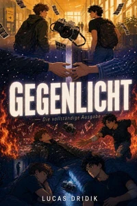 Gegenlicht: Die vollständige Ausgabe