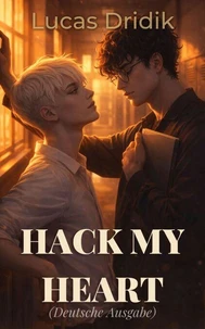 Hack My Heart (Deutsche Ausgabe)