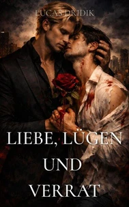 Liebe, Lügen und Verrat