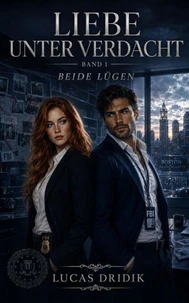 Liebe unter Verdacht: Band 1