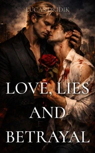 Love, Lies and Betrayal