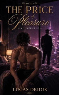 The Price of Pleasure: Vulnerable