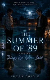 The Summer of '89: Things We Never Said