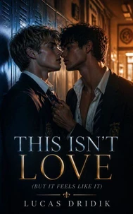 This Isn’t Love (But It Feels Like It)