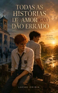 Todas as Histórias de Amor (gay) Dão Errado