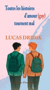 Toutes les histoires d’amour (gay) tournent mal