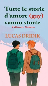 Tutte le storie d’amore (gay) vanno storte