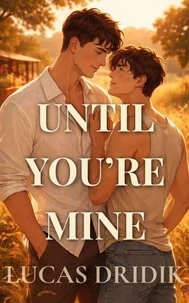 Until You’re Mine