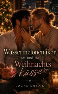 Wassermelonenlikör und Weihnachtsküsse