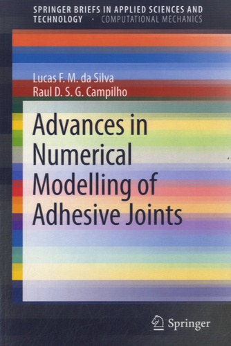 Lucas F.M. Da Silva - Advances In Numerical Modeling Of Adhesive Joints.