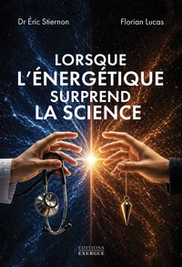 Lorsque l'énergétique surprend la science