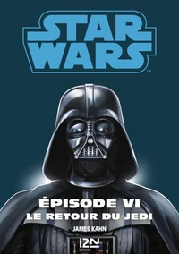 Star wars. La trilogie fondatrice Episode 6