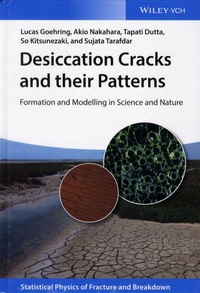 Lucas Goehring et Akio Nakahara - Desiccation Cracks and their Patterns - Formation and Modelling in Science and Nature.